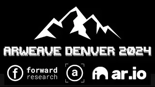 Arweave Denver 2024
