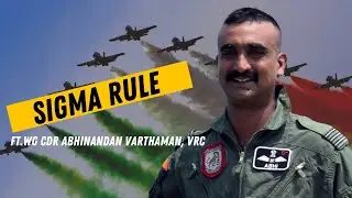 Sigma Rule ft.Wg Cdr Abhinandan Varthaman, VrC