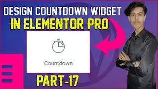 How to add countdown widget in Elementor Pro || Elementor Pro countdown timer widget Part-17