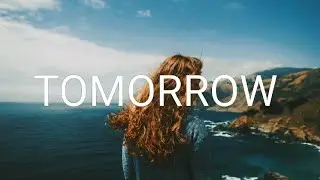 Tomorrow Never Comes (lyrics) - Vicetone