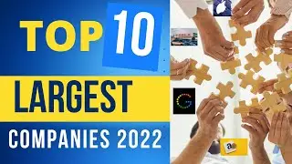 Top 10 largest companies by Market Cap 2022 