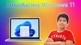 Introducing Windows 11 🪟