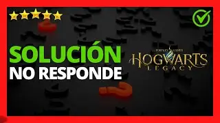 ✅🥇  Hogwarts Legacy no responde » (Solución) 🔴 Porque Hogwarts Legacy no responde (Steam) PC