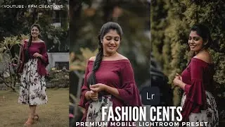 How to edit photos professionally in lightroom Fashion cents preset free dng download  Rpm Creations