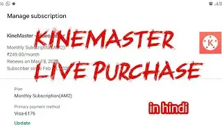 Kinemaster live purchase (in hindi)