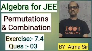 Cengage Algebra Sol.,Chap.( 7 ), Permutation & Combination “Concept Application Ex. 7.4 (Que.# 03 ).