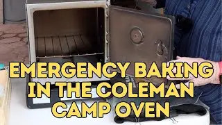 Emergency Baking in the Coleman Camp Oven