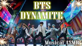 BTS (방탄소년단) - DYNAMITE 🧨 MUSICAL *ASMR* COVER | Percussive Sounds ASMR