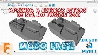 FUSION 360 - APRENDA COMO RETIRAR LETRAS DE STL - MODO FÁCIL