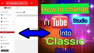 How to change YouTube studio into classic studio🔥🔥💯💯%