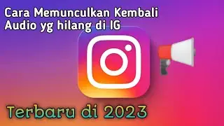 Cara Edit Audio Yg Hilang Di instagram