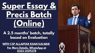 Super Essay and Precis Class | To Register, WhatsApp at 0333-2139278