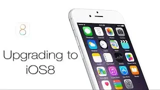 Upgrading to iOS 8