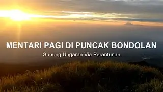 Golden Sunrise di Puncak Bondolan, Menuju Puncak Botak - Gunung Ungaran Via Perantunan - Bagian 4