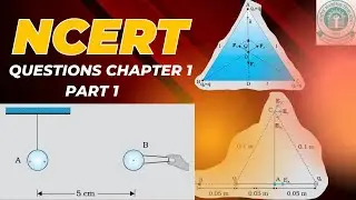 Electric charge and field class 12 Ncert questions part 1