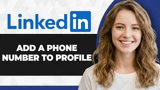 How to Add Phone Number to LinkedIn Profile (Full 2026 Guide)