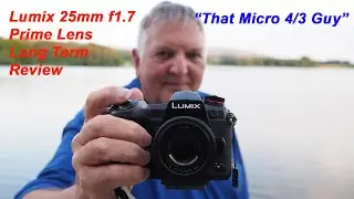 Lumix 25mm f1.7 In 2022? - Lens Long Term Review