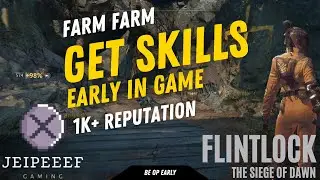 Flintlock: The Siege of Dawn Get skills early (1k Reputation)