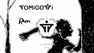 TOMiGOTTi  - Run