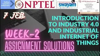 NPTEL | Introduction to Industry 4.0 and Industrial Internet of Things | Week-2 Assignment Solutions