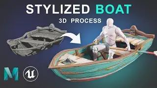 Creating 3D Stylized Boat / Maya / Zbrush / Unreal Engine 5