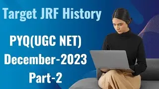 Target JRF-2024/PYQ December-2023 Part-2