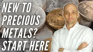New to Precious Metals: Investing in Gold and Silver