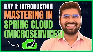 Mastering in Spring Cloud (Microservices) | Day 1: Introduction | DevByteSchool