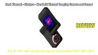 Review Seek Thermal - Shotpro - Handheld Thermal Imaging Camera and Sensor