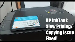 HP Ink Tank Slow Printing Copying Issue Fix