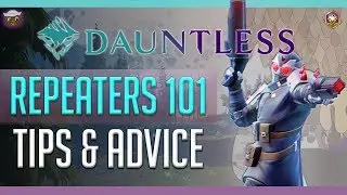 How to Play Dauntless using the Ostian Repeaters