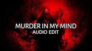 Murder in my mind - Kordhell ( Audio Edit )