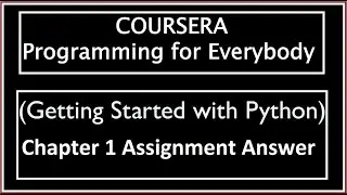 Coursera: Programming for Everybody (Getting Started with Python) Chapter 1 Assignment Answer