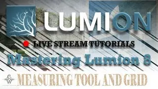 🔴Lumion 8 Measuring Tool and Grid | Lumion Live Stream Tutorials