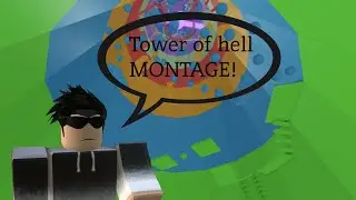 Tower of hell montage (Mood)