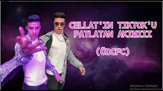 CELLAT36 TIKTOK AKIM YAPARSA (ÖDCFC)