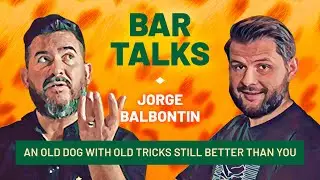 Bar Talks: Jorge Balbontin- An old dog with old tricks still better than you
