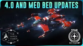 Star Citizen - Alpha 4.0 and Major Medical Bed Change