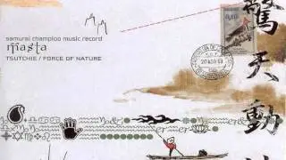 Tsutchie / Force of Nature - Samurai Champloo Music Record - Masta [Full Album]