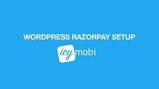 IcyMobi Wordpress - Razorpay Setup