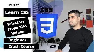 CSS Course 2020 |  CSS Selectors, Properties and Values | Absolute Beginners | Part #1