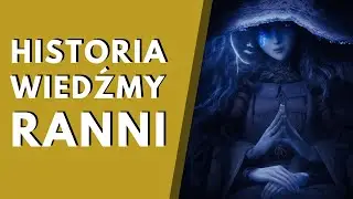 The Ranni Witch - the story of the Dark Moon's envoy (Elden Ring LORE PL)