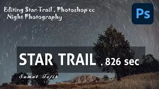 Editing Star Trail Photoshop cc  I . ئیده‌یتی ستار تڕه‌یل