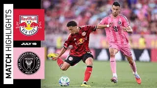 MLS Highlights | New York Red Bulls vs. Inter Miami CF | July 19, 2025