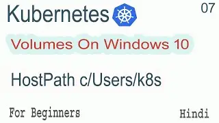 Kubernetes Minikube Volumes & HostPath Part-07 | K8S | Insert Project into Nginx Container