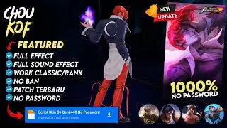 NEW UPDATE !! | Chou KOF | No Password | Full Effect Voice - Patch Terbaru