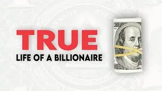 What It's REALLY Like To Be A Billionaire