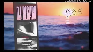 Regard - Ride it [Dávid B. Remix] 2020
