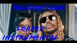Tiwa Savage ft Asake -Loaded(official instrumental)