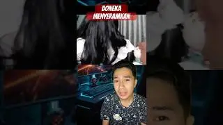 BONEKA MENYERAMKAN 